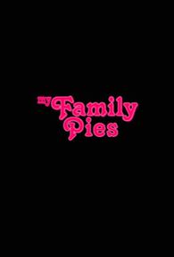 my family pies imdb|MyFamilyPies Archives .